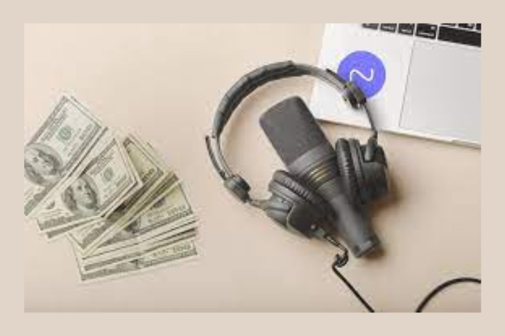 How do podcasts make money